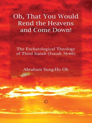 cover image of Oh, That You Would Rend the Heavens and Come Down!